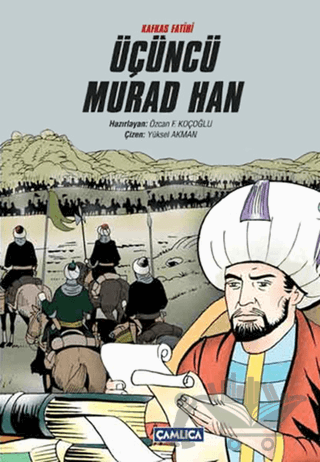 Kafkas Fatihi Üçüncü Murad Han