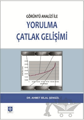 Görüntü Analizi ile Yorulma Çatlak Gelişimi