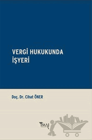 Vergi Hukukunda İşyeri