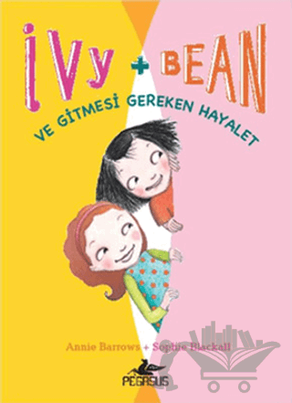 Ve Gitmesi Gereken Hayalet - Ivy + Bean 2