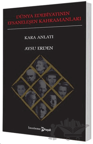 Dünya Edebiyatının Efsaneleşen Kahramanları