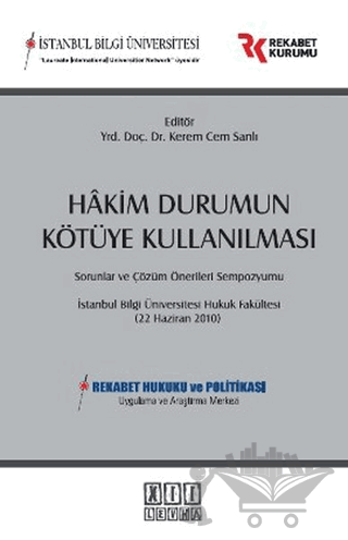 Hakim Durumun Kötüye Kullanılması