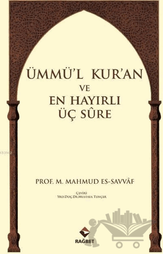 Ümmü'l Kur'an ve En Hayırlı Üç Sure