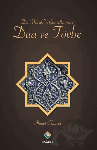Dini Misak’in Güncellenmesi Dua ve Tövbe