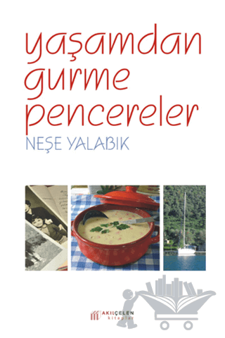 Yaşamdan Gurme Pencereler