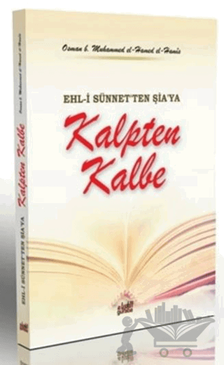 Ehl-i Sünnet'ten Şia'ya - Kalpten Kalbe