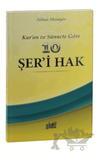 Kur’an ve sünnete Göre 10 Şer’i Hak