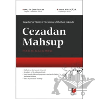 Yargıtay'ın Tümüyle Taranmış İçtihatları Işığında Cezadan Mahsup