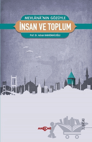 Mevlana’nın Gözüyle İnsan ve Toplum