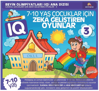 7-10 Yaş Çocuklar İçin IQ Zeka Geliştiren Oyunlar 3 ( Renkli Baskı )