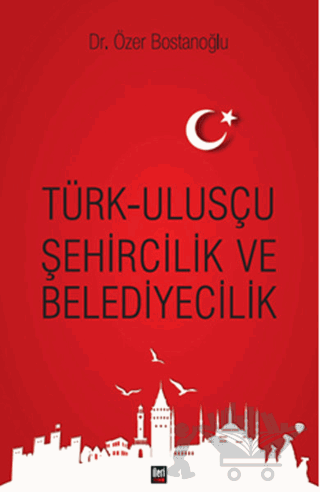 Türk Ulusçu Şehircilik ve Belediyecilik