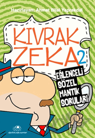 Kıvrak Zeka 2 - Eğlenceli Sözel Mantık Soruları