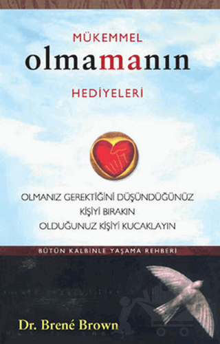 Mükemmel Olmamanın Hediyeleri