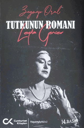 Tutkunun Romanı - Leyla Gencer