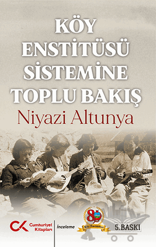 Köy Enstitüsü Sistemine Toplu Bakış