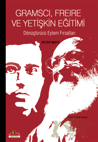 Gramsci, Freire ve Yetişkin Eğitimi