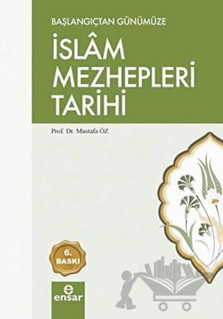 Başlangıçtan Günümüze İslam Mezhepleri Tarihi