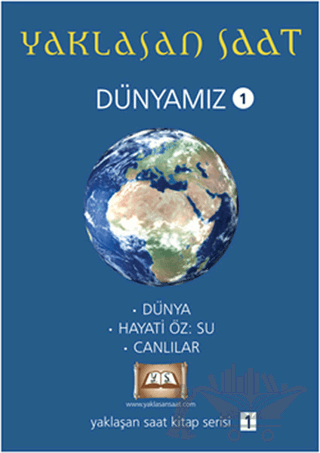 Yaklaşan Saat - Dünyamız 1