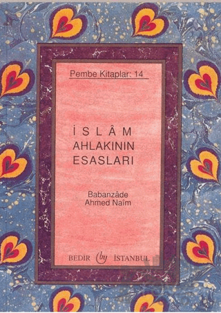 İslam Ahlakının Esasları