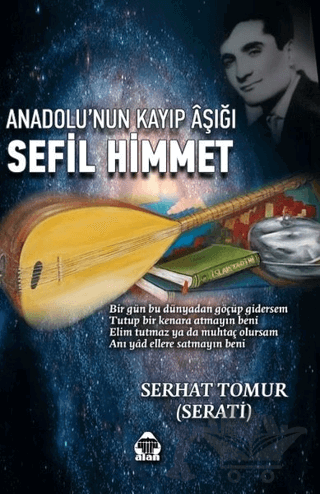 Anadolu’nun Kayıp Aşığı Sefil Himmet