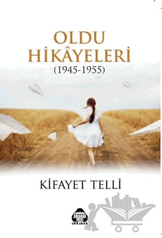Oldu Hikayeleri (1945-1955)