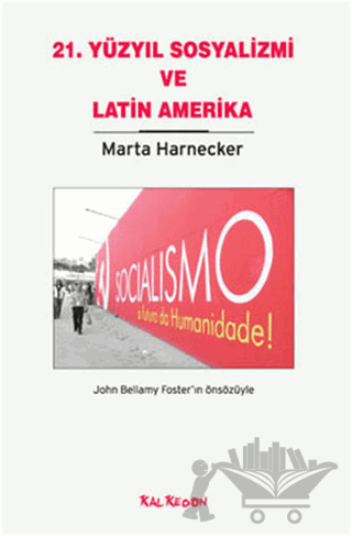 21. Yüzyıl Sosyalizmi ve Latin Amerika