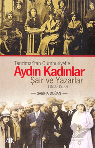 Tanzimat’tan Cumhuriyet’e Aydın Kadınlar