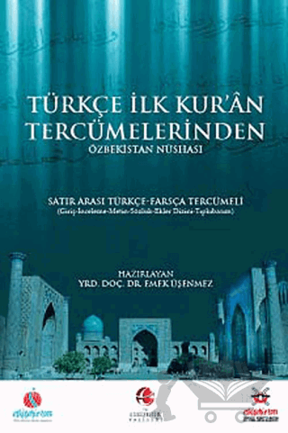 Türkçe İlk Kuran Tercümelerinden: Özbekistan Nüshası