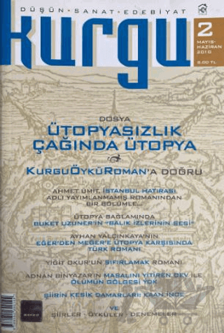Kurgu Düşün Sanat Edebiyat Dergisi Sayı: 2 Mayıs - Haziran 2010