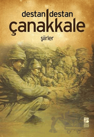 Destan Destan Çanakkale