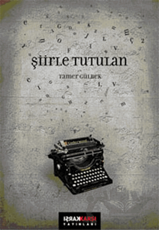 Şiirle Tutulan