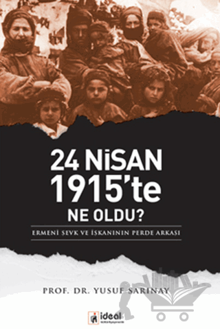 24 Nisan 1915’te Ne Oldu?
