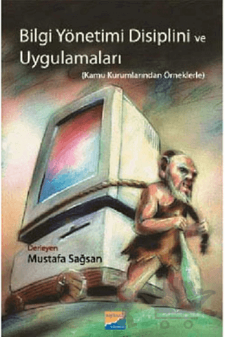 Bilgi Yönetimi Disiplini ve Uygulamaları