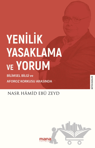 Yenilik Yasaklama ve Yorum