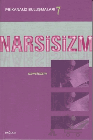 Psikanaliz Buluşmaları 7 - Narsisizm