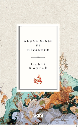 Alçak Sesle ve Divanece