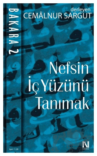 Nefsin İçyüzünü Tanımak - Bakara 2. Cilt (Ayet 11 - 29)
