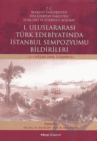 1. Uluslararası Türk Edebiyatında İstanbul Sempozyumu