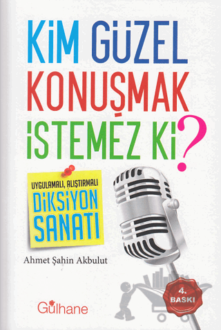 Kim Güzel Konuşmak İstemez Ki?