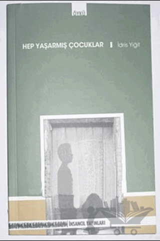 Hep Yaşarmış Çocuklar