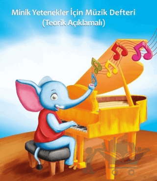 Porte Müzik Akademisi - Minik Yetenekler İçin Müzik Defteri (Teorik Açıklamalı)