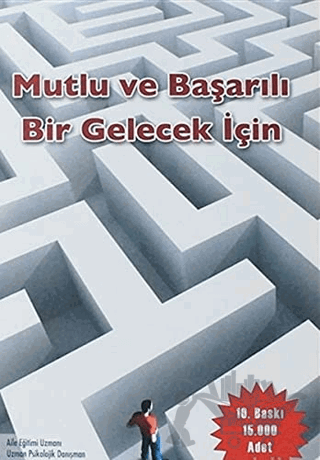 Mutlu ve Başarılı Bir Gelecek İçin