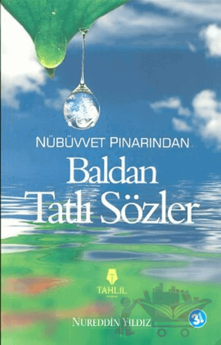 Nübüvvet Pınarından Baldan Tatlı Sözler