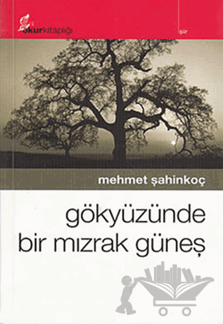 Gökyüzünde Bir Mızrak Güneş