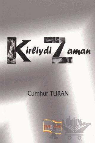 Kirliydi Zaman