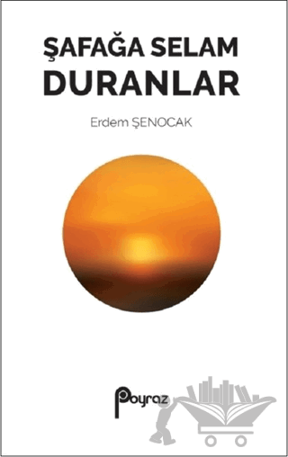 Şafağa Selam Duranlar