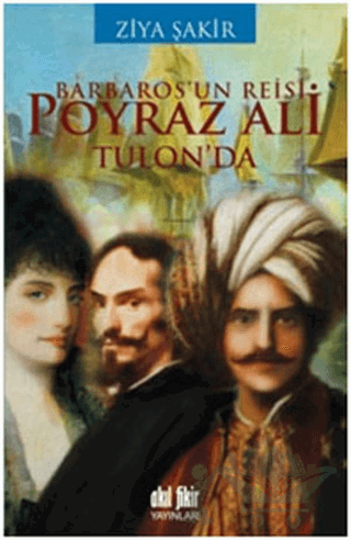 Barbaros’un Reisi Poyraz Ali Tulon’da