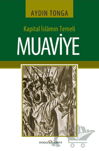 Kapital İslamın Temeli Muaviye