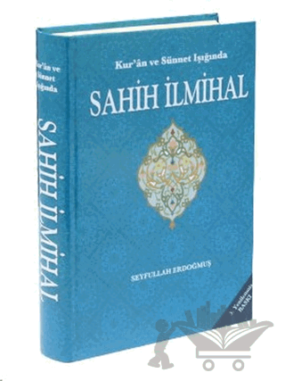 Kur'an ve Sünnet Işığında Sahih İlmihal