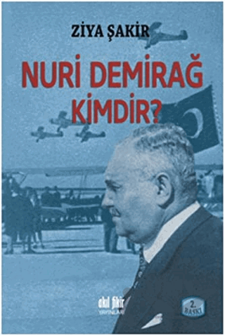 Nuri Demirağ Kimdir?
